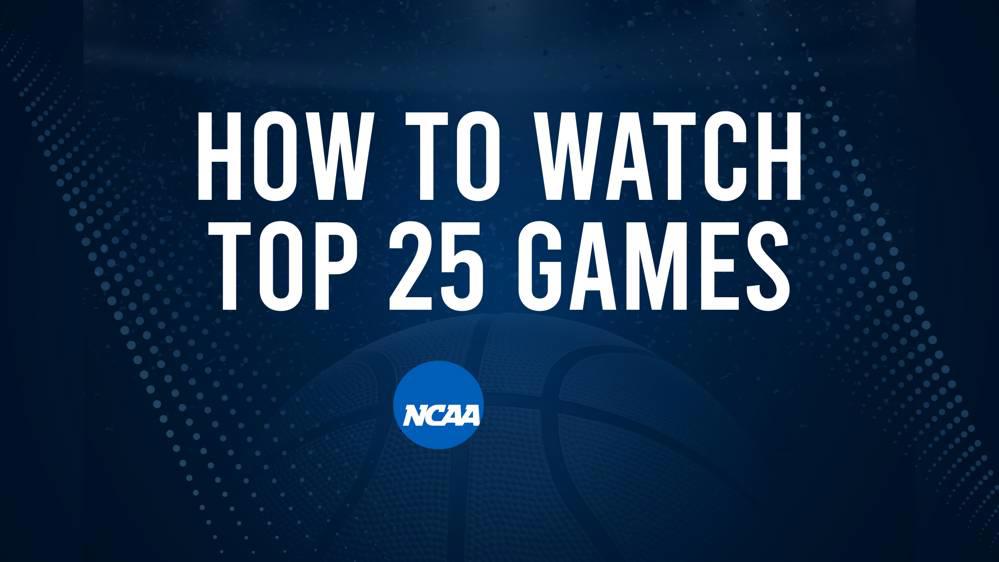 How to Watch Top 25 College Basketball Games - Wednesday, November 13